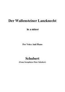 Der Wallensteiner Lanzknecht beim Trunk (Wallenstein's Infantryman Drinking), D.931: For voice and piano (a minor) by Franz Schubert