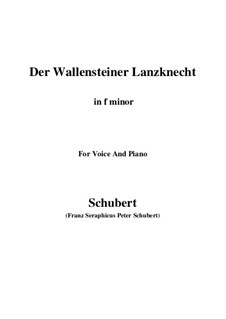 Der Wallensteiner Lanzknecht beim Trunk (Wallenstein's Infantryman Drinking), D.931: For voice and piano (f minor) by Franz Schubert