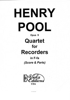 Quartet for Recorders, Op.9: Parts by Henry Pool