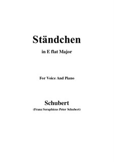 Serenade 'Horch, horch die Lerch im Ätherblau', D.889: For voice and piano (E flat Major) by Franz Schubert