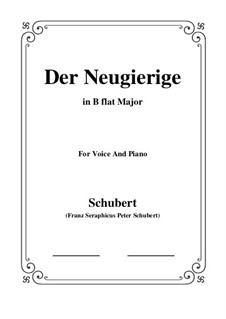 No.6 Der Neugierige (The Inquisitive One): For voice and piano (B flat Major) by Franz Schubert