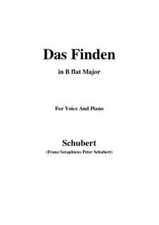 Das Finden (The Find), D.219: For voice and piano (B flat Major) by Franz Schubert