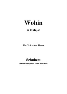 No.2 Wohin (Where to): For voice and piano (C Major) by Franz Schubert