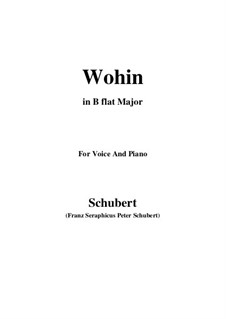 No.2 Wohin (Where to): For voice and piano (B flat Major) by Franz Schubert