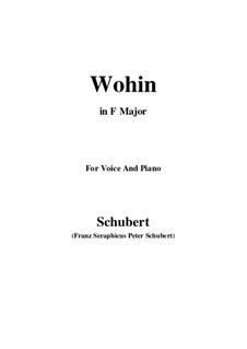 No.2 Wohin (Where to): For voice and piano (F Major) by Franz Schubert