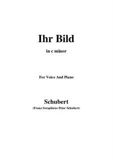 No.9 Ihr Bild (Her Portrait): For voice and piano (c minor) by Franz Schubert