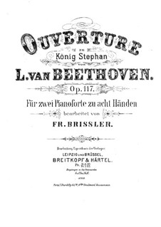 König Stephan (King Stephen), Op.117: Overture, for two pianos eight hands – piano I part by Ludwig van Beethoven