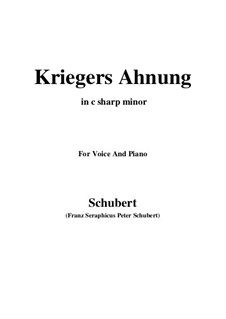 No.2 Kriegers Ahnung (Warrior's Foreboding): For voice and piano (c sharp minor) by Franz Schubert