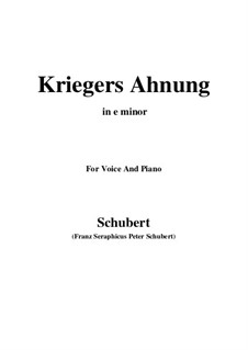 No.2 Kriegers Ahnung (Warrior's Foreboding): For voice and piano (e minor) by Franz Schubert