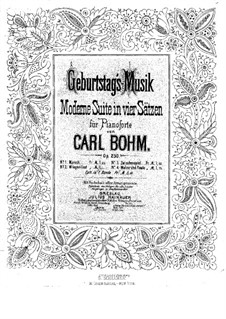 Geburtstag's-Musik, Op.250: For piano four hands by Carl Böhm