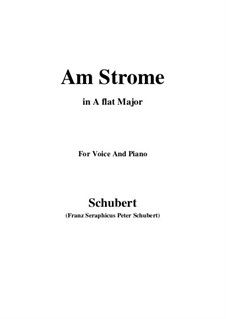 Am Strome (By the River), D.539 Op.8 No.4: For voice and piano (A flat Major) by Franz Schubert