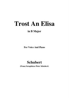 Trost an Elisa (Consolation for Elisa), D.97: B Major by Franz Schubert