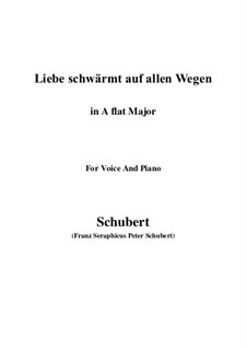 Liebe schwärmt auf allen Wegen: A flat Major by Franz Schubert