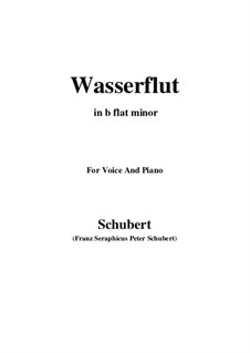 No.6 Wasserflut (Torrent): For voice and piano (b flat minor) by Franz Schubert