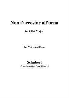 Four Canzones for Voice and Piano, D.688: No.1 Non t'accostar all'urna (A flat Major) by Franz Schubert