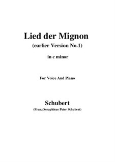 No.4 Song of Mignon: Earlier version 1 (c minor) by Franz Schubert