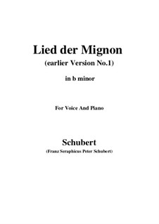 No.4 Song of Mignon: Earlier version 1 (b minor) by Franz Schubert
