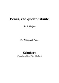 Pensa, che questo istante, D.76: F Major by Franz Schubert