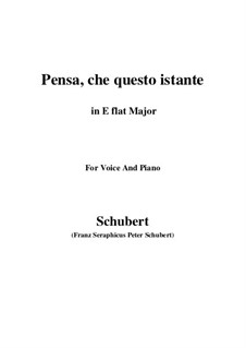 Pensa, che questo istante, D.76: E flat Major by Franz Schubert
