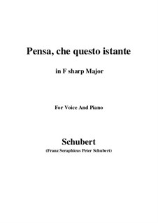 Pensa, che questo istante, D.76: F sharp Major by Franz Schubert