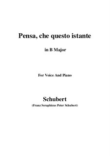 Pensa, che questo istante, D.76: B Major by Franz Schubert