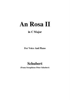 An Rosa (To Rosa), D.316: Second edition (C Major) by Franz Schubert