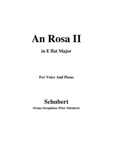 An Rosa (To Rosa), D.316: Second edition (E flat Major) by Franz Schubert