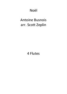 Noël: For flute quartet by Antoine Busnois