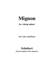 Mignon (II), D.727: For voice and piano (c sharp minor) by Franz Schubert