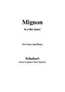Mignon (II), D.727: For voice and piano (a flat minor) by Franz Schubert
