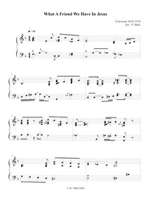 What a Friend We Have in Jesus: For piano by Charles Crozat Converse