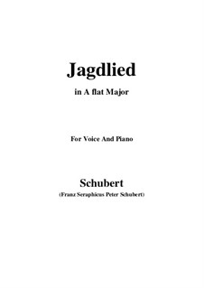Jagdlied (Hunting Song), D.521: A flat Major by Franz Schubert