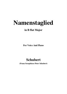 Namentagslied (Name-Day Song), D.695: B flat Major by Franz Schubert