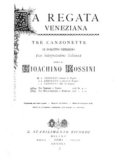 La regata veneziana (The Venetian Regatta). Three Canzonets: La regata veneziana (The Venetian Regatta). Three Canzonets by Gioacchino Rossini