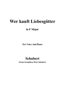 Wer kauft Liebesgötter (Who Will Buy These Cupids), D.261: F Major by Franz Schubert