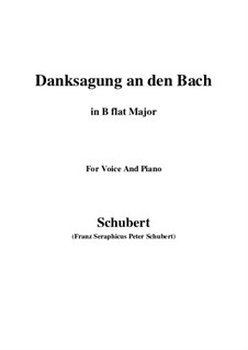 No.4 Danksagung an den Bach (A Song of Thanks to the Brook): For voice and piano (B flat Major) by Franz Schubert