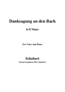 No.4 Danksagung an den Bach (A Song of Thanks to the Brook): For voice and piano (B Major) by Franz Schubert