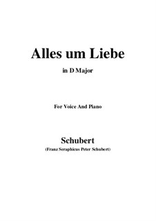 Alles um Liebe (All for Love), D.241: D Major by Franz Schubert