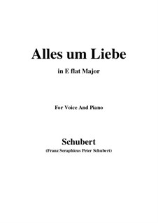 Alles um Liebe (All for Love), D.241: E flat Major by Franz Schubert