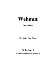 Wehmut (Melancholy), D.772 Op.22 No.2: E minor by Franz Schubert