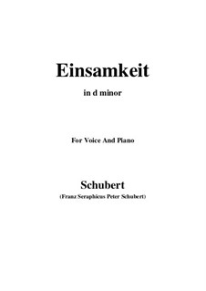 No.12 Einsamkeit (Loneliness): For voice and piano (d minor) by Franz Schubert