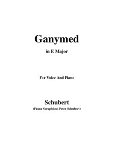 Ganymede, D.544 Op.19 No.3: For voice and piano (E Major) by Franz Schubert