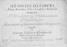 Sonatas da camera for Flute and Cello (or Harpsichord): Sonatas da camera for Flute and Cello (or Harpsichord) by Jakob Friedrich Kleinknecht