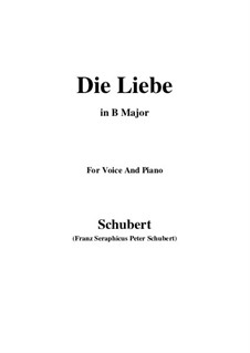 Die Liebe (Love), D.522: B Major by Franz Schubert