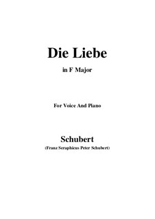 Die Liebe (Love), D.522: F Major by Franz Schubert