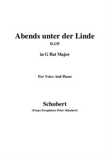 Abends unter der Linde (Evening Beneath the Linden Tree), D.235: G flat Major by Franz Schubert