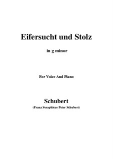 No.15 Eifersucht und Stolz (Jealousy and Pride): For voice and piano (g minor) by Franz Schubert