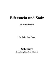 No.15 Eifersucht und Stolz (Jealousy and Pride): For voice and piano (a flat minor) by Franz Schubert