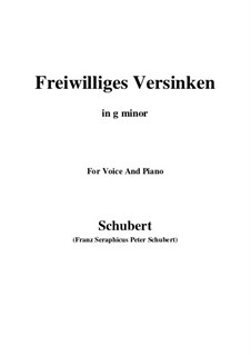 Freiwilliges Versinken (Voluntary Oblivion), D.700: G minor by Franz Schubert