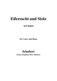 No.15 Eifersucht und Stolz (Jealousy and Pride): For voice and piano (f minor) by Franz Schubert